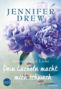 Cover: Dein L&auml;cheln macht mich schwach - MIRA Taschenbuch