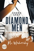 Cover: Diamond Men - Versuchung pur! Mr. Wednesday - MIRA Taschenbuch