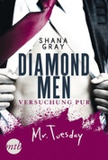 Cover: Diamond Men - Versuchung pur! Mr. Tuesday - MIRA Taschenbuch