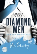 Cover: Diamond Men - Versuchung pur! Mr. Saturday - MIRA Taschenbuch