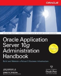 Enlarge image Cover: Oracle Application Server 10g Administration Handbook - Osborne/McGraw-Hill