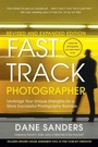 Cover: Fast Track Photographer, Revised and Expanded - Amphoto Books