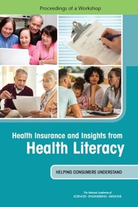 Abbildung von: Health Insurance and Insights from Health Literacy - National Academies Press