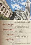 Cover: A Historical Guidebook to Old Columbus - Ohio University Press