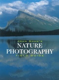 Cover: John Shaw's Nature Photography Field Guide - Amphoto Books