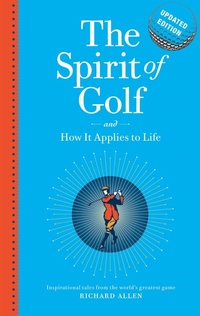 Abbildung von: The Spirit of Golf and How it Applies to Life Updated Edition - Victory Books