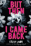 Cover: But Then I Came Back - Clarion Books
