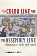 Cover: The Color Line and the Assembly Line - University of California Press