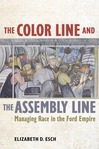 Enlarge image Cover: The Color Line and the Assembly Line - University of California Press