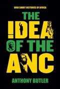 Cover: The Idea of the ANC - Ohio University Press