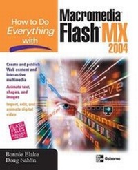 Enlarge image Cover: How to Do Everything with Macromedia Flash MX 2004 - Osborne/McGraw-Hill