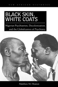 Abbildung von: Black Skin, White Coats - Ohio University Press
