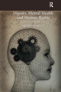 Abbildung von: Dignity, Mental Health and Human Rights - Routledge