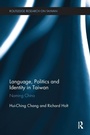 Cover: Language, Politics and Identity in Taiwan - Routledge