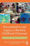 Cover: Documentation and Inquiry in the Early Childhood Classroom - Routledge