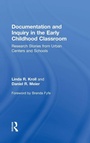 Cover: Documentation and Inquiry in the Early Childhood Classroom - Routledge
