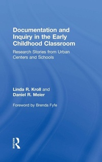 Enlarge image Cover: Documentation and Inquiry in the Early Childhood Classroom - Routledge