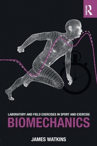 Enlarge image Cover: Laboratory and Field Exercises in Sport and Exercise Biomechanics - Routledge