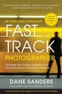 Cover: Fast Track Photographer, Revised and Expanded Edition - Amphoto Books