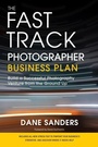 Cover: The Fast Track Photographer Business Plan - Amphoto Books