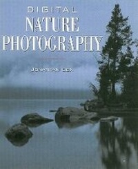 Abbildung von: Digital Nature Photography - Amphoto Books