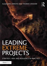 Abbildung von: Leading Extreme Projects - Routledge
