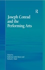 Cover: Joseph Conrad and the Performing Arts - Routledge