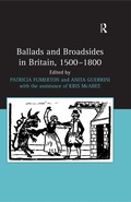 Cover: Ballads and Broadsides in Britain, 1500-1800 - Routledge