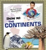 Cover: Show Me the Continents - Raintree