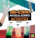 Cover: Mind-Blowing Physical Science Activities - Raintree
