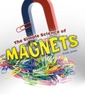 Cover: The Simple Science of Magnets - Raintree