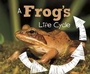 Cover: A Frog's Life Cycle - Raintree