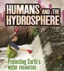 Cover: Humans and the Hydrosphere - Raintree