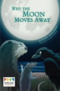Cover: Why the Moon Moves Away - Raintree