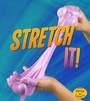 Cover: Stretch It! - Raintree