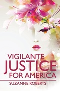 Cover: Vigilante Justice for America - Xlibris