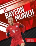 Cover: FC Bayern Munich - Abdo Publishing Company