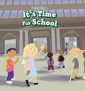Cover: It's Time for School - PowerKids Press