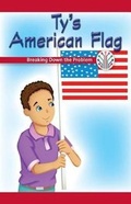 Cover: Ty's American Flag - Rosen Classroom