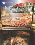 Cover: La Gastronomia Texana (Gastronomy of Texas) - Rosen Young Adult