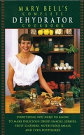 Cover: Mary Bell's Complete Dehydrator Cookbook - William Morrow Cookbooks