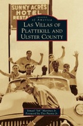 Cover: Las Villas of Plattekill and Ulster County - Arcadia Publishing Library Editions