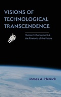Cover: Visions of Technological Transcendence - Parlor Press