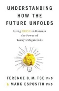 Cover: Understanding How the Future Unfolds - Lioncrest Publishing
