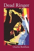 Cover: Dead Ringer - Blazevox Books