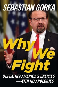 Enlarge image Cover: Why We Fight - Regnery Publishing Inc