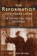 Cover: The Reformation 500 Years Later - Regnery History