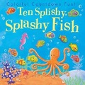 Cover: Ten Splishy, Splashy Fish - Tiger Tales