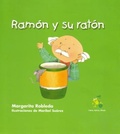 Cover: Ramon y Su Raton ( Ramon and His Mouse ) Spanish Edition - Loqueleo
