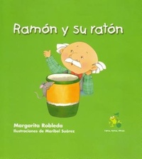 Enlarge image Cover: Ramon y Su Raton ( Ramon and His Mouse ) Spanish Edition - Loqueleo